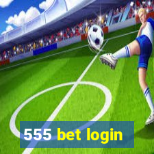 555 bet login